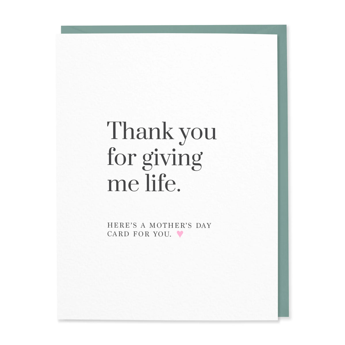 Mother's Day greeting card reading Thank you for giving me life